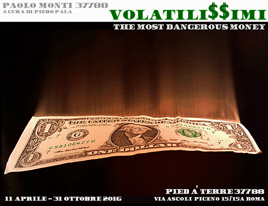 VOLATILI$$IMI -The Most Dangerous Money- Paolo Monti 37788 a cura di Piero Pala, 2016