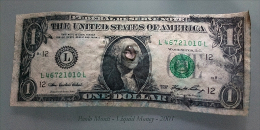 PAOLO MONTI, Liquid Money, 2001